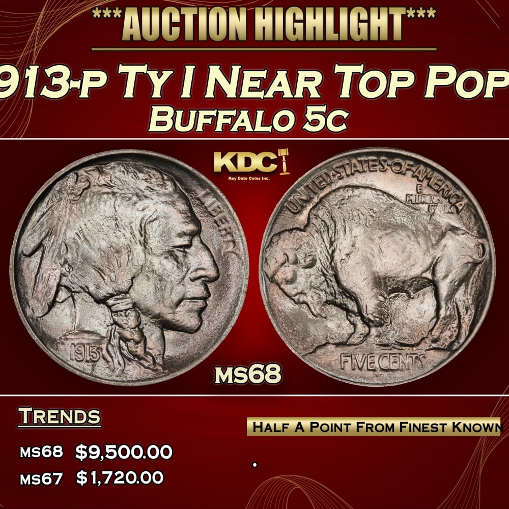 1913-p Ty I Buffalo Nickel Near Top Pop! 5c ms68 SEGS: 1913-p Ty I Near Top Pop! Buffalo Nickel 5c ms68 SEGS. 0 Historic precious metal trends is causing increased spot pricing by the day. On auctions with set openings, we are doing our best to have items
