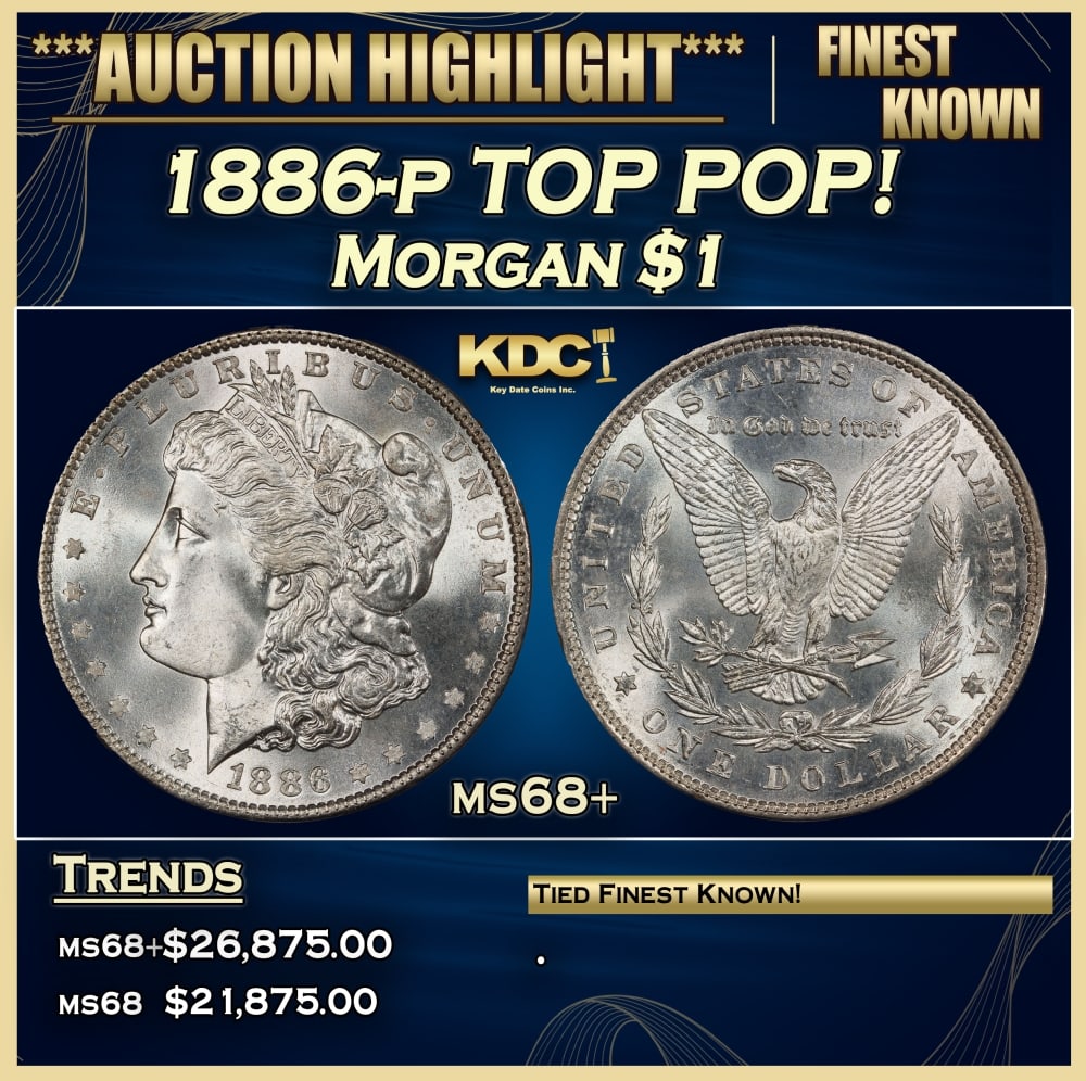 1886-p Morgan Dollar TOP POP! $1 ms68+ SEGS: 1886-p TOP POP! Morgan Dollar $1 ms68+ SEGS. Historic precious metal trends is causing increased spot pricing by the day. On auctions with set openings, we are doing our best to have items priced at t