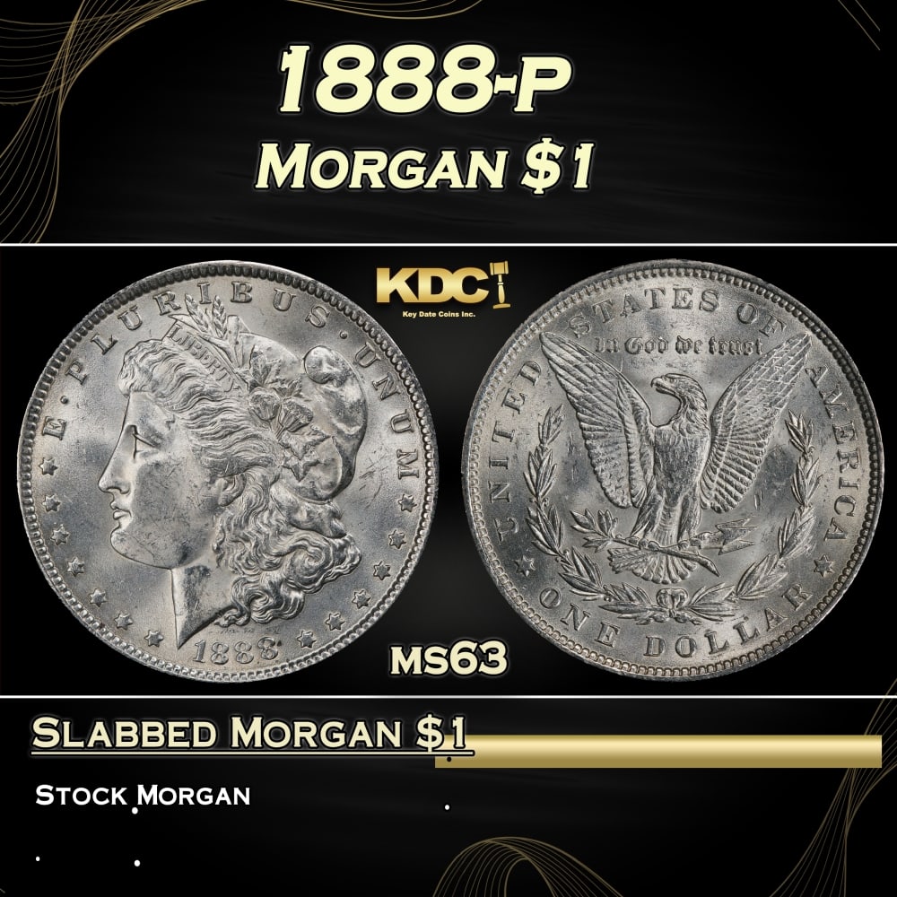 1888-p Morgan Dollar $1 Grades ms63: 1888-p Morgan Dollar $1 Grades ms63. Historic precious metal trends is causing increased spot pricing by the day. On auctions with set openings, we are doing our best to have items priced at their mar