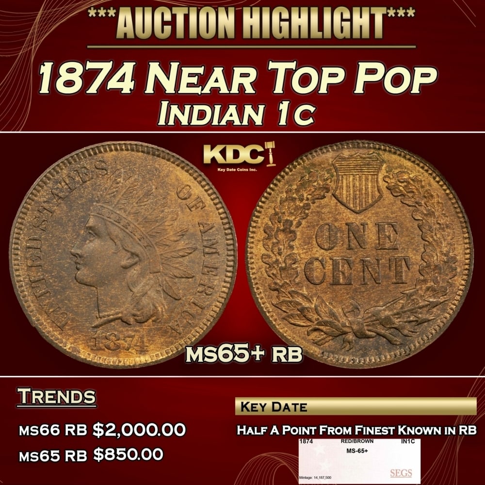 1874 Indian Cent Near Top Pop 1c ms65+ rb SEGS (1 of 4)