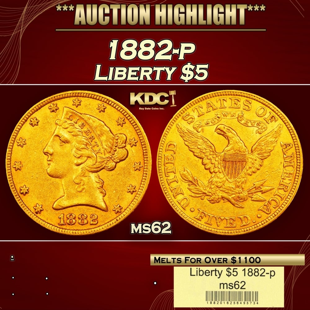 1882-p Gold Liberty Half Eagle $5 ms62 USCG: 1882-p Gold Liberty Half Eagle $5 ms62 USCG. 0 Historic precious metal trends is causing increased spot pricing by the day. On auctions with set openings, we are doing our best to have items priced at