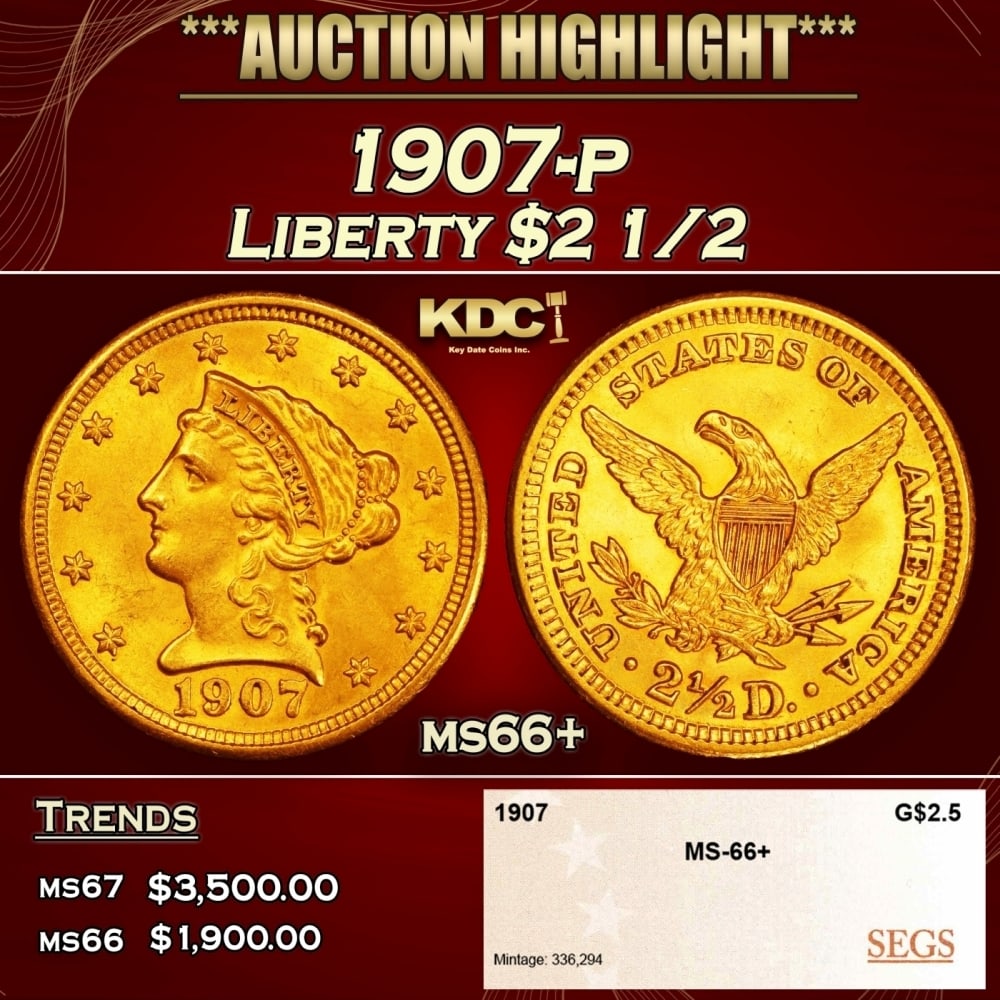 1907-p Gold Liberty Quarter Eagle $2 1/2 ms66+ SEGS: 1907-p Gold Liberty Quarter Eagle $2 1/2 ms66+ SEGS. 0 Historic precious metal trends is causing increased spot pricing by the day. On auctions with set openings, we are doing our best to have items p