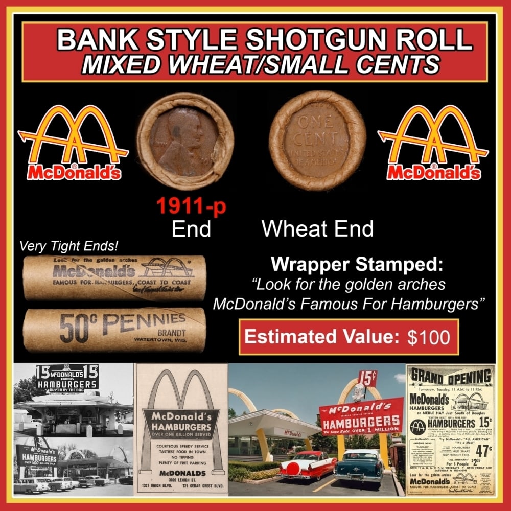 Lincoln Wheat Cent 1c Mixed Roll Orig Brandt McDonalds Wrapper, 1911-p end, Wheat other end: Lincoln Wheat Cent 1c Mixed Roll Orig Brandt McDonalds Wrapper, 1911-p end, Wheat other end. Lincoln Wheat Cent 1c mixed original Shotgun Roll. Actual roll pictured is the roll you will get. A great o