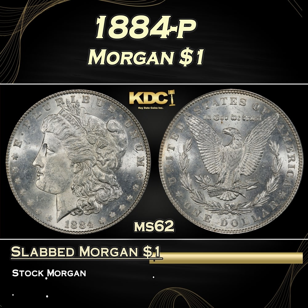 1884-p Morgan Dollar $1 Grades ms62: 1884-p Morgan Dollar $1 Grades ms62. 0 Historic precious metal trends is causing increased spot pricing by the day. On auctions with set openings, we are doing our best to have items priced at their m