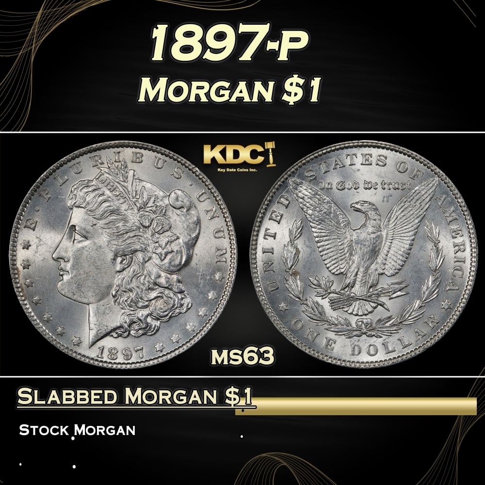 1897-p Morgan Dollar $1 Grades ms63: 1897-p Morgan Dollar $1 Grades ms63. Historic precious metal trends is causing increased spot pricing by the day. On auctions with set openings, we are doing our best to have items priced at their mar