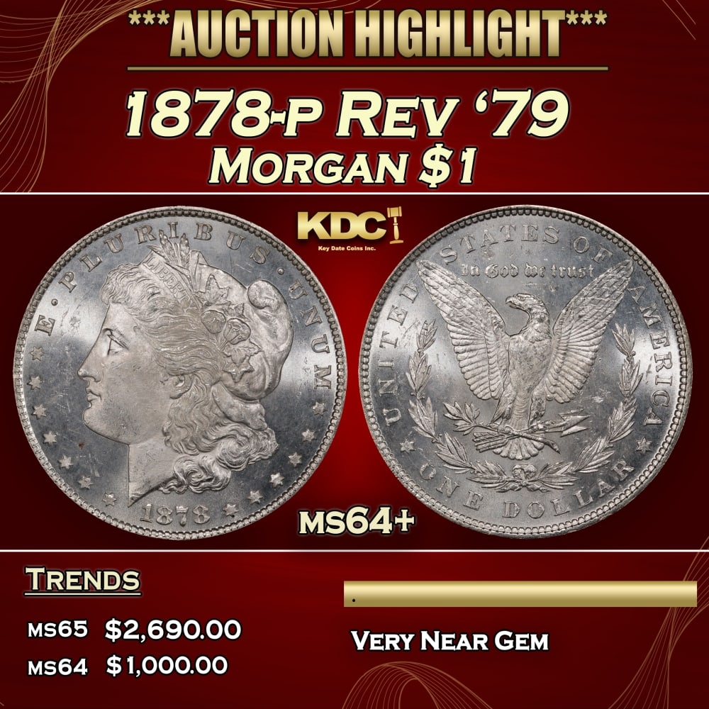 1878-p Rev '79 Morgan Dollar $1 ms64+ SEGS: 1878-p Rev '79 Morgan Dollar $1 ms64+ SEGS. Historic precious metal trends is causing increased spot pricing by the day. On auctions with set openings, we are doing our best to have items priced at th