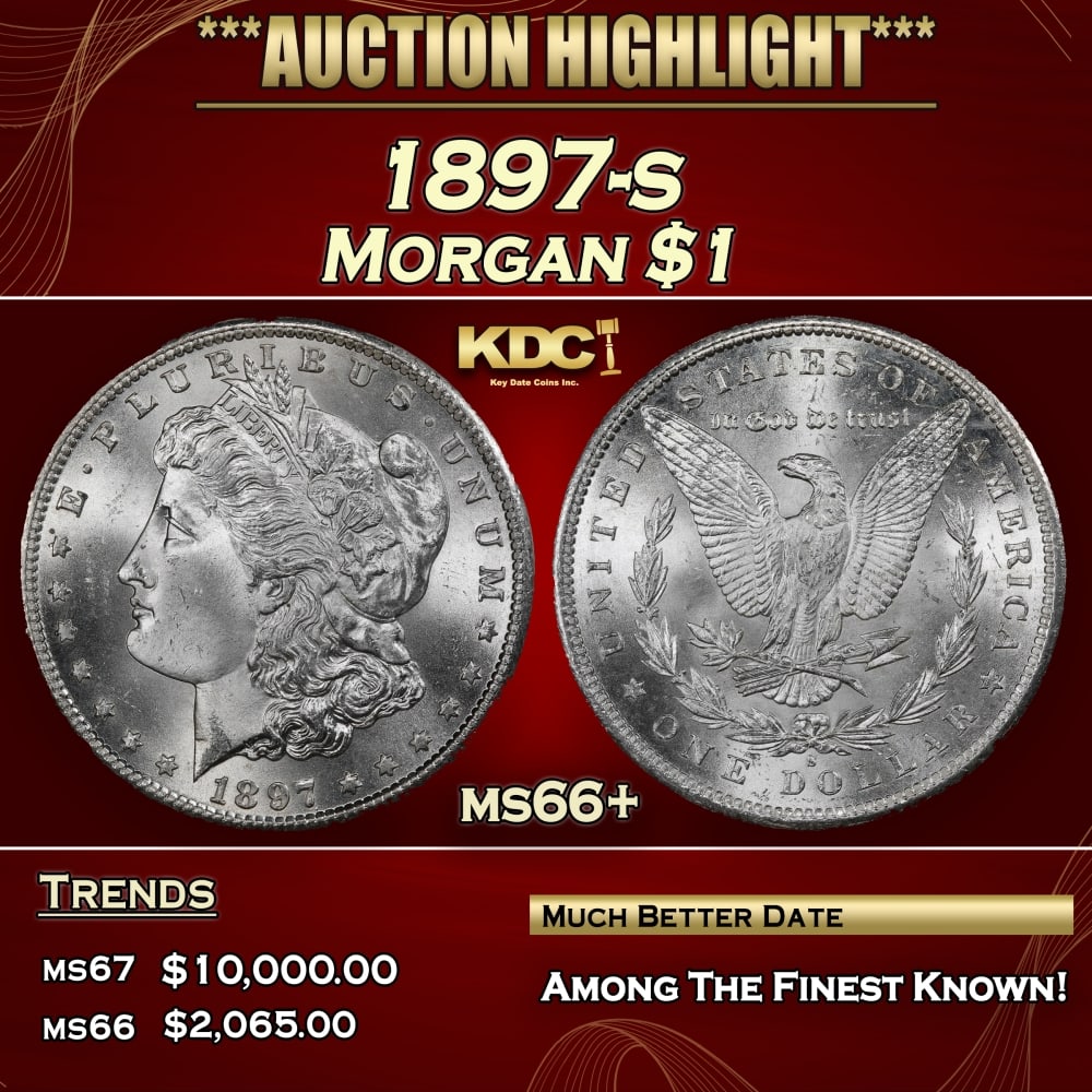 1897-s Morgan Dollar $1 ms66+ SEGS: 1897-s Morgan Dollar $1 ms66+ SEGS. A Key Date's Pick, Bid to Win, Don't let it get Away CoinHistoric precious metal trends is causing increased spot pricing by the day. On auctions with set openings,