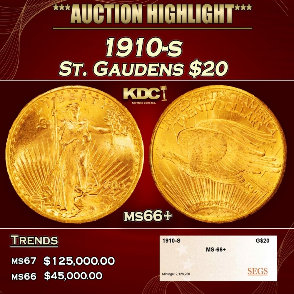 1910-s Gold St. Gaudens Double Eagle $20 ms66+ SEGS: 1910-s Gold St. Gaudens Double Eagle $20 ms66+ SEGS. 0 Historic precious metal trends is causing increased spot pricing by the day. On auctions with set openings, we are doing our best to have items p