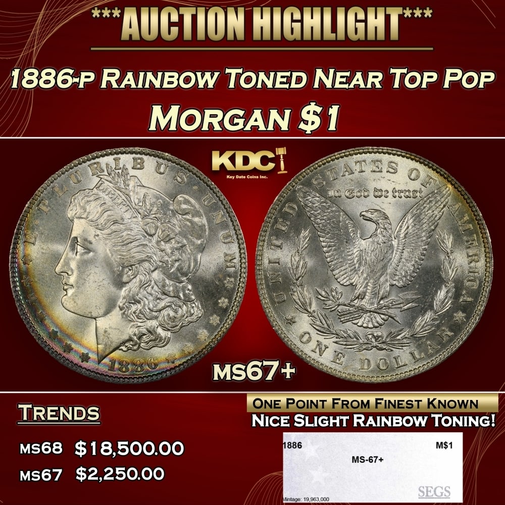1886-p Morgan Dollar Rainbow Toned Near Top Pop $1 ms67+ SEGS: 1886-p Rainbow Toned Near Top Pop Morgan Dollar $1 ms67+ SEGS. A Key Date's Pick, Bid to Win, Don't let it get Away, you might not find its equal Coin. I give this coin my highest recommendationHistor