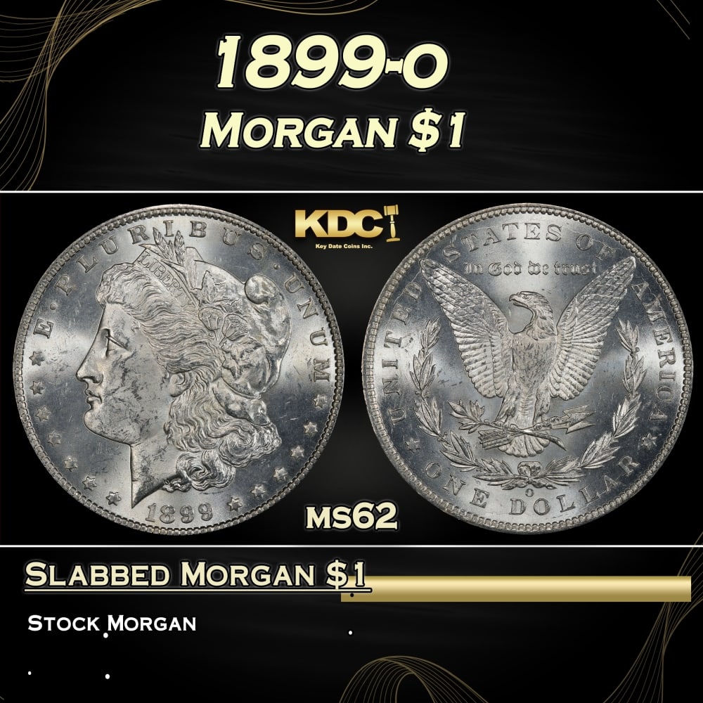 1899-o Morgan Dollar $1 Grades ms62: 1899-o Morgan Dollar $1 Grades ms62. 0 Historic precious metal trends is causing increased spot pricing by the day. On auctions with set openings, we are doing our best to have items priced at their m