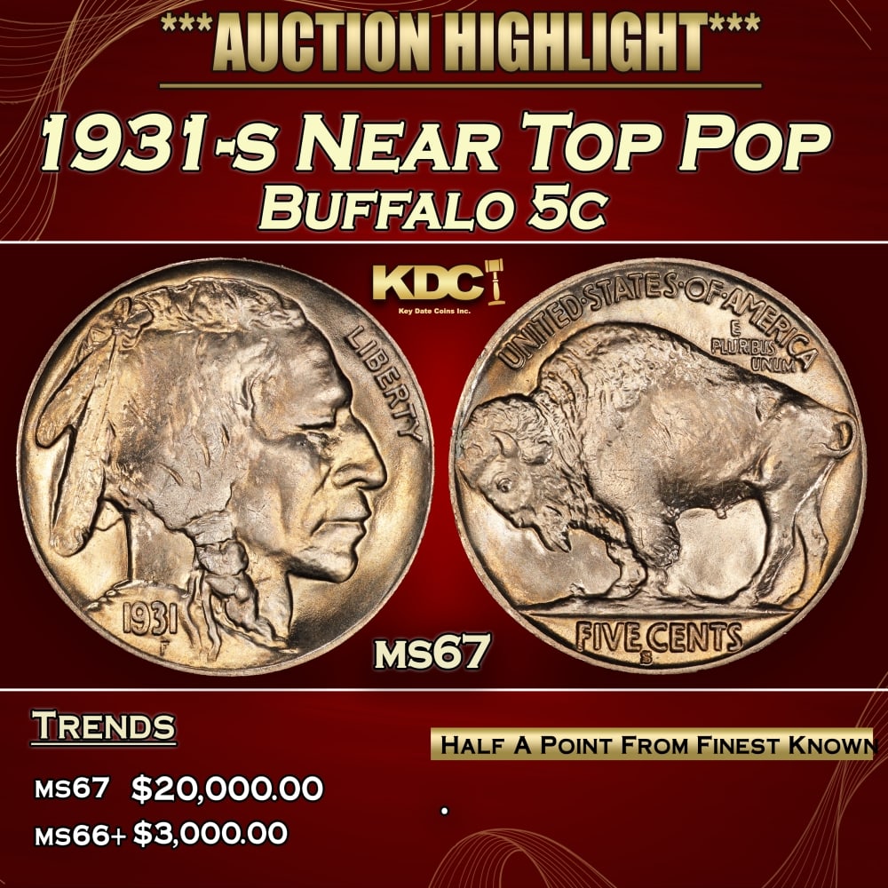 1931-s Buffalo Nickel Near Top Pop 5c ms67 SEGS: 1931-s Near Top Pop Buffalo Nickel 5c ms67 SEGS. 0 Historic precious metal trends is causing increased spot pricing by the day. On auctions with set openings, we are doing our best to have items price