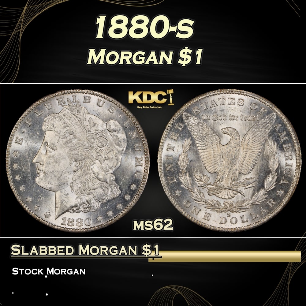 1880-s Morgan Dollar $1 Grades ms62: 1880-s Morgan Dollar $1 Grades ms62. 0 Historic precious metal trends is causing increased spot pricing by the day. On auctions with set openings, we are doing our best to have items priced at their m