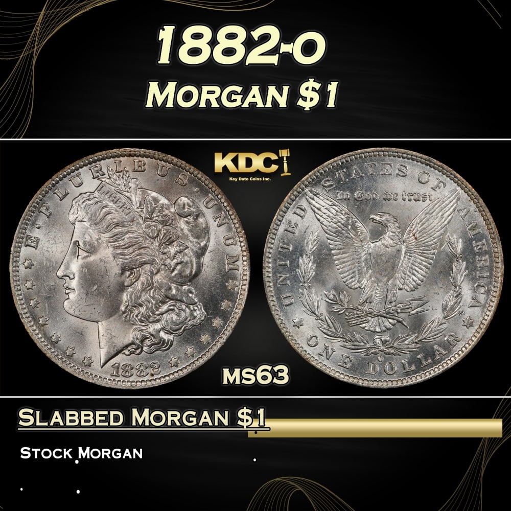 1882-o Morgan Dollar $1 Grades ms63: 1882-o Morgan Dollar $1 Grades ms63. Historic precious metal trends is causing increased spot pricing by the day. On auctions with set openings, we are doing our best to have items priced at their mar