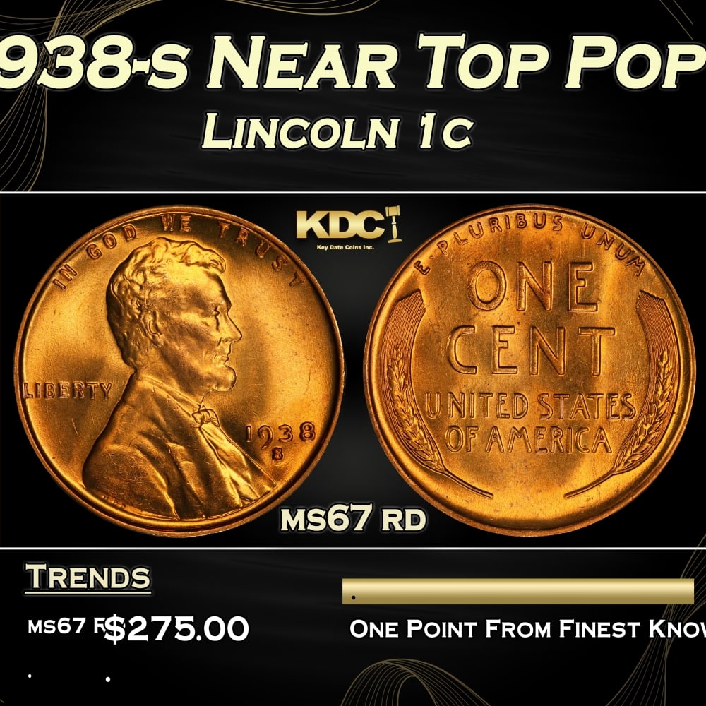 1938-s Lincoln Cent Near Top Pop 1c ms67 rd SEGS: 1938-s Near Top Pop Lincoln Cent 1c ms67 rd SEGS. 0 Historic precious metal trends is causing increased spot pricing by the day. On auctions with set openings, we are doing our best to have items pric
