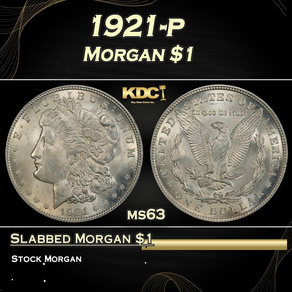 1921-p Morgan Dollar $1 Grades ms63: 1921-p Morgan Dollar $1 Grades ms63. Historic precious metal trends is causing increased spot pricing by the day. On auctions with set openings, we are doing our best to have items priced at their mar
