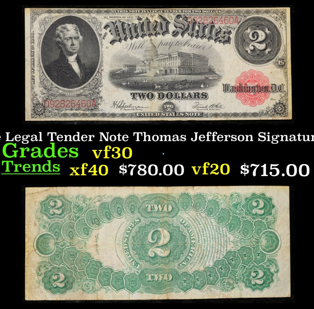 1917 $2 Large Size Legal Tender Note Thomas Jefferson Grades vf++ Signatures Speelman/White: 1917 $2 Large Size Legal Tender Note Thomas Jefferson Grades vf++ Signatures Speelman/White. FR-60 This 1917 $2 Jefferson Legal Tender Currency Note is only the second two dollar bill in history. It s