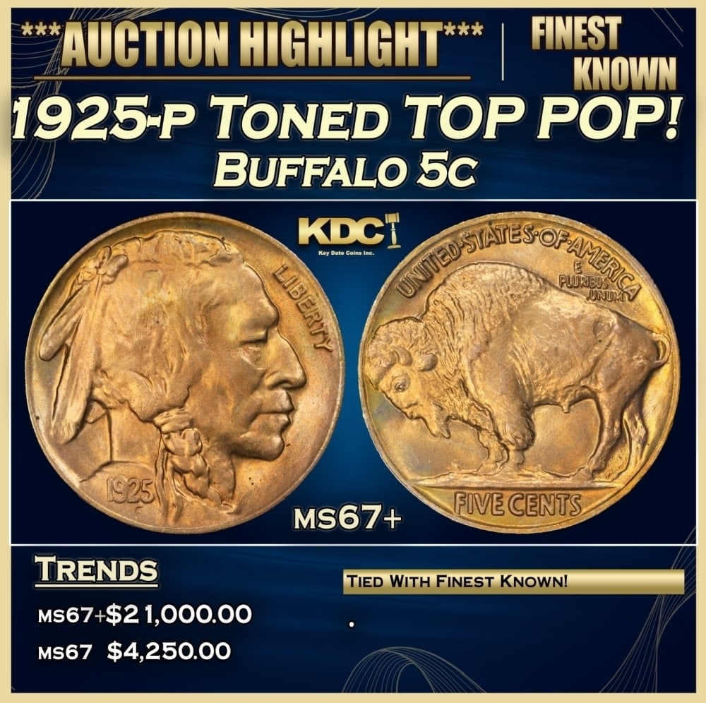 1925-p Buffalo Nickel Toned TOP POP! 5c ms67+ SEGS: 1925-p Toned TOP POP! Buffalo Nickel 5c ms67+ SEGS. 0 Historic precious metal trends is causing increased spot pricing by the day. On auctions with set openings, we are doing our best to have items pr