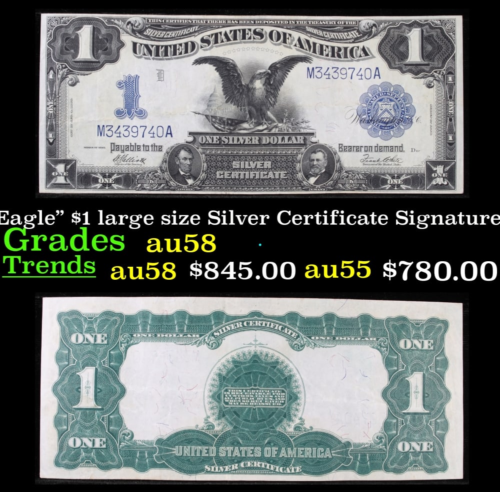 1899 $1 large size Silver Certificate "Black Eagle" Grades Choice AU/BU Slider Signatures: 1899 $1 large size Silver Certificate "Black Eagle" Grades Choice AU/BU Slider Signatures Elliott/White. FR-235 Ranked #16 in the 100 Greatest American Currency Notes, the Series 1899 Black Eagle note