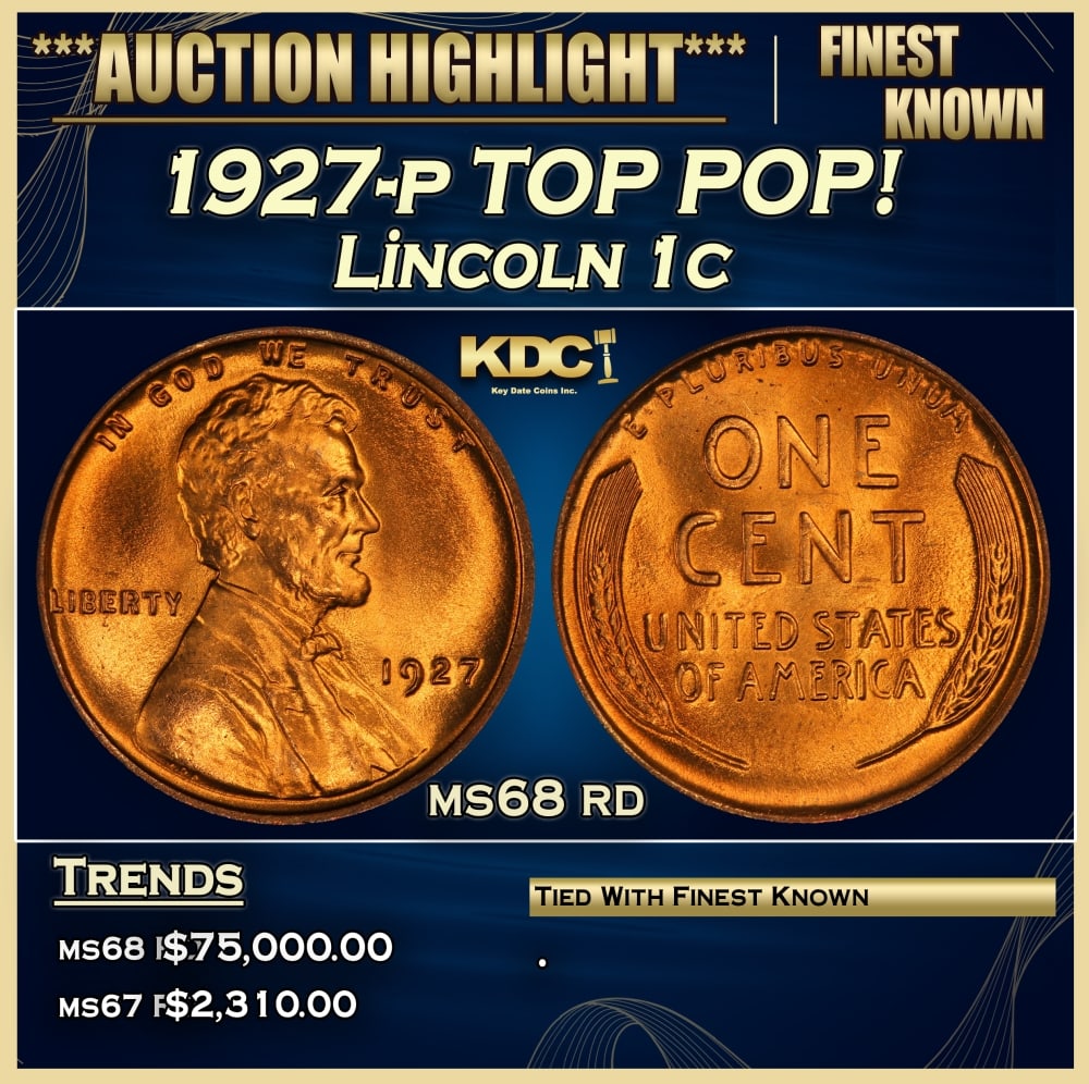 1927-p Lincoln Cent TOP POP! 1c ms68 rd SEGS: 1927-p TOP POP! Lincoln Cent 1c ms68 rd SEGS. 0 Historic precious metal trends is causing increased spot pricing by the day. On auctions with set openings, we are doing our best to have items priced a
