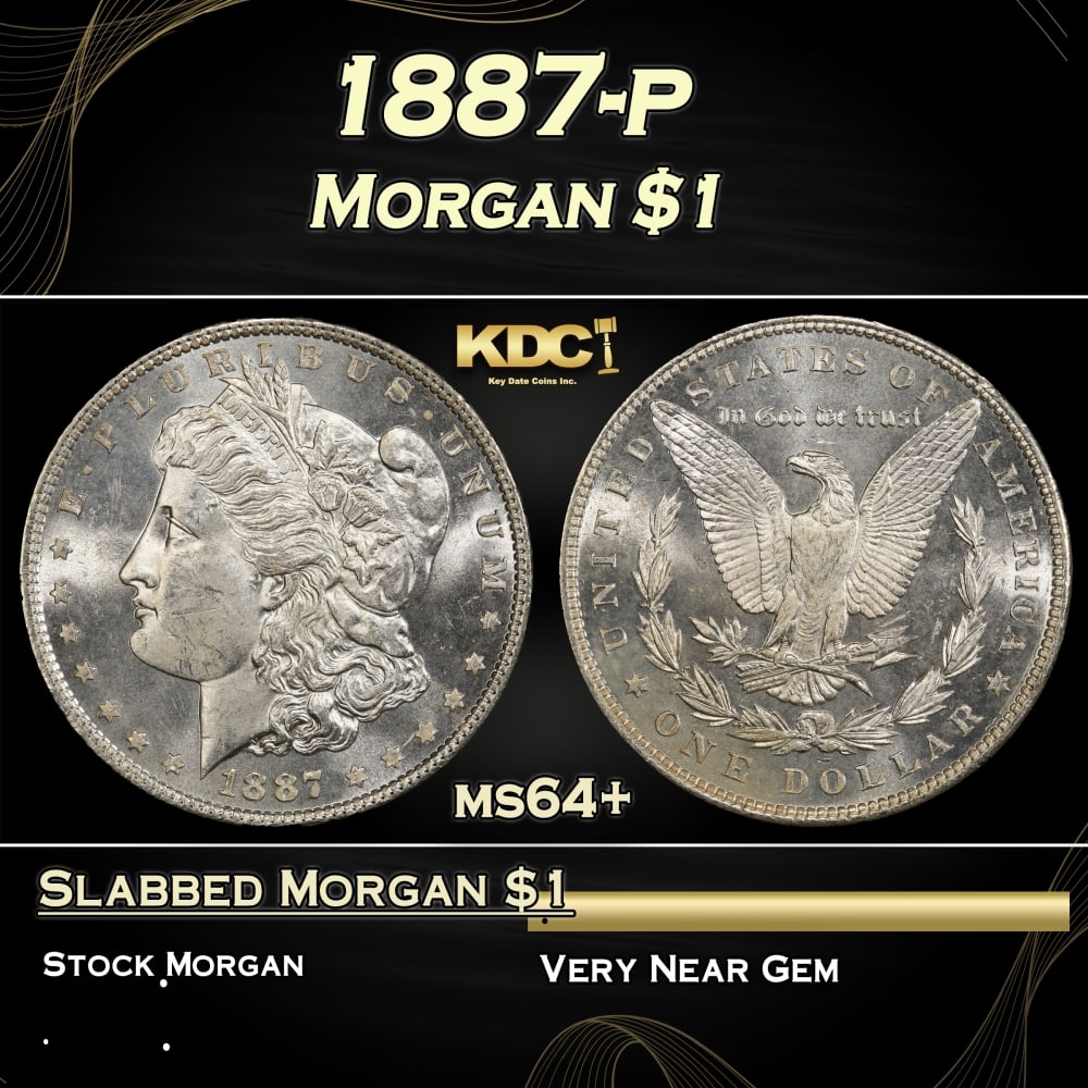 1887-p Morgan Dollar $1 Grades ms64+: 1887-p Morgan Dollar $1 Grades ms64+. Historic precious metal trends is causing increased spot pricing by the day. On auctions with set openings, we are doing our best to have items priced at their ma