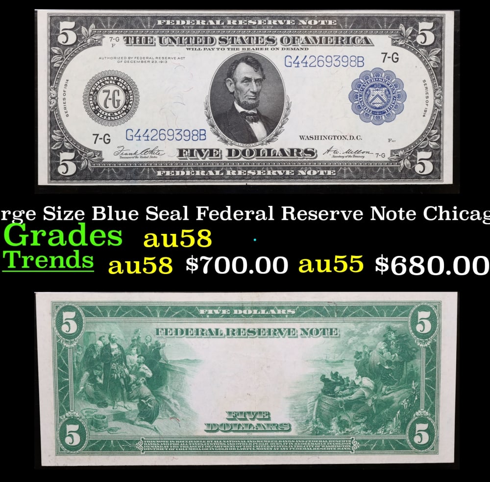 1914 $5 Large Size Blue Seal Federal Reserve Note Chicago, IL Grades Choice AU/BU Slider FR-871: 1914 $5 Large Size Blue Seal Federal Reserve Note Chicago, IL Grades Choice AU/BU Slider FR-871. Despite having 1913 written on them, these are actually from the series of 1914, as it says on the righ