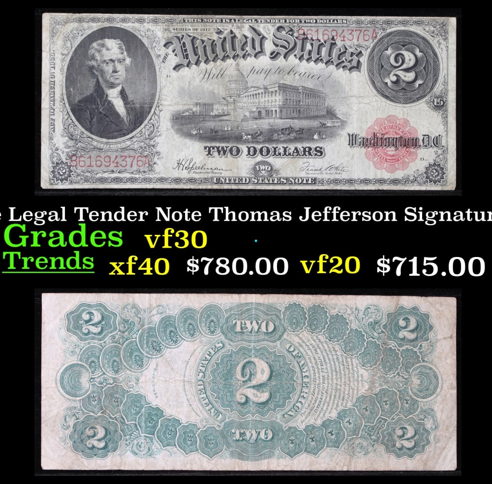 1917 $2 Large Size Legal Tender Note Thomas Jefferson Grades vf++ Signatures Speelman/White: 1917 $2 Large Size Legal Tender Note Thomas Jefferson Grades vf++ Signatures Speelman/White. FR-60 This 1917 $2 Jefferson Legal Tender Currency Note is only the second two dollar bill in history. It s