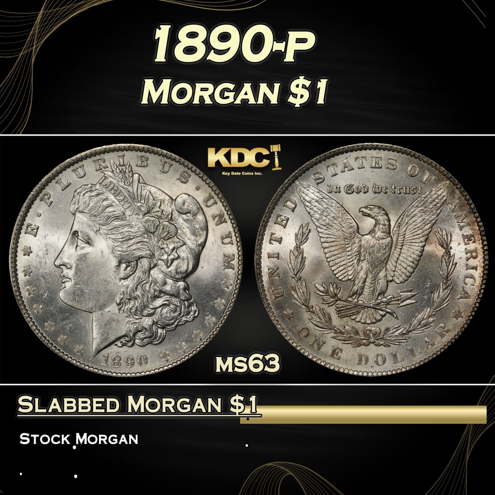 1890-p Morgan Dollar $1 Grades ms63: 1890-p Morgan Dollar $1 Grades ms63. Historic precious metal trends is causing increased spot pricing by the day. On auctions with set openings, we are doing our best to have items priced at their mar