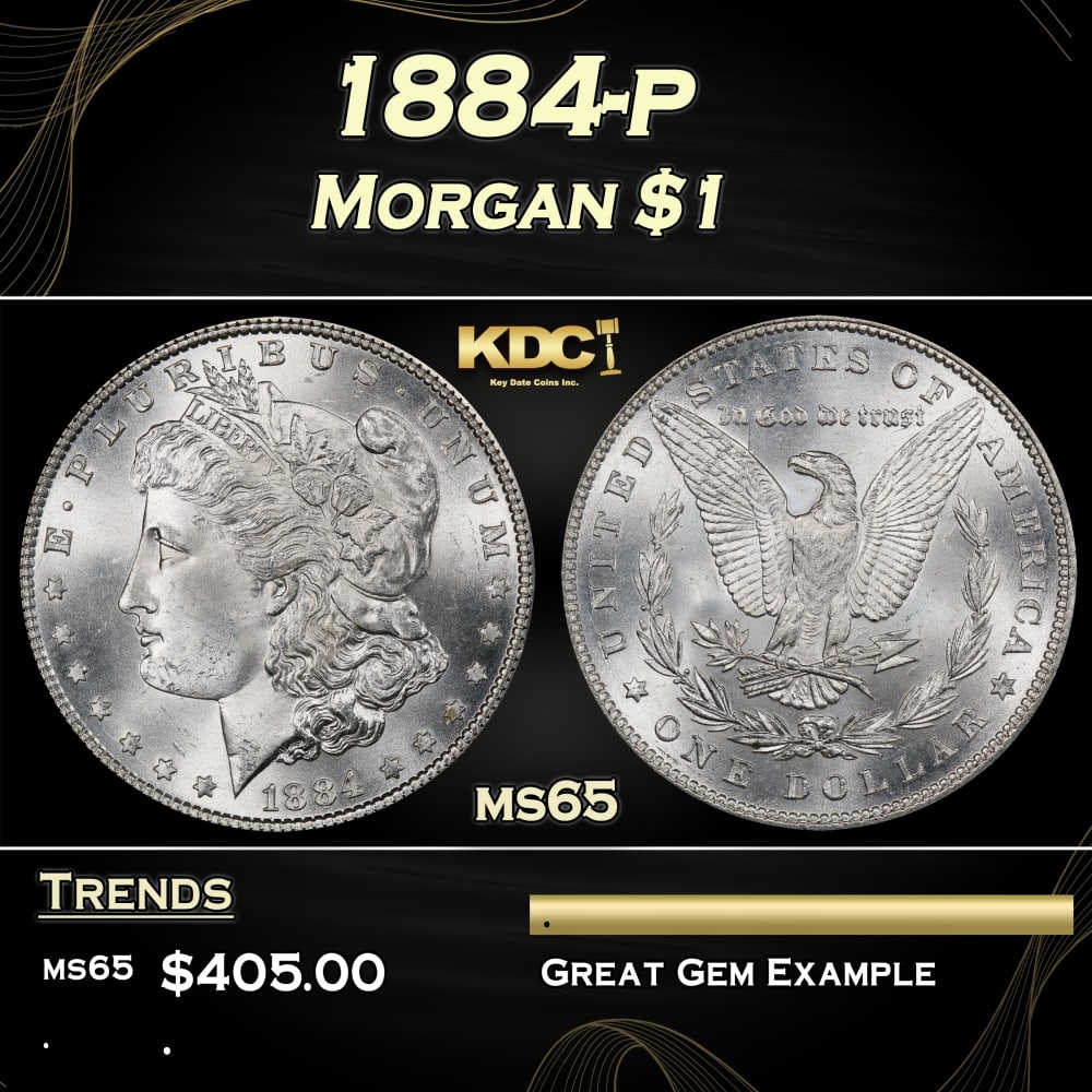1884-p Morgan Dollar $1 Grades ms65: 1884-p Morgan Dollar $1 Grades ms65. Historic precious metal trends is causing increased spot pricing by the day. On auctions with set openings, we are doing our best to have items priced at their mar