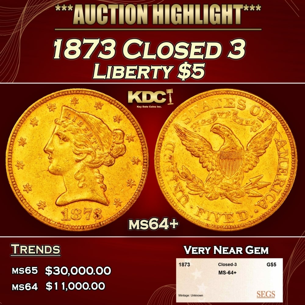 1873 Closed 3 Gold Liberty Half Eagle $5 ms64+ SEGS (1 of 4)