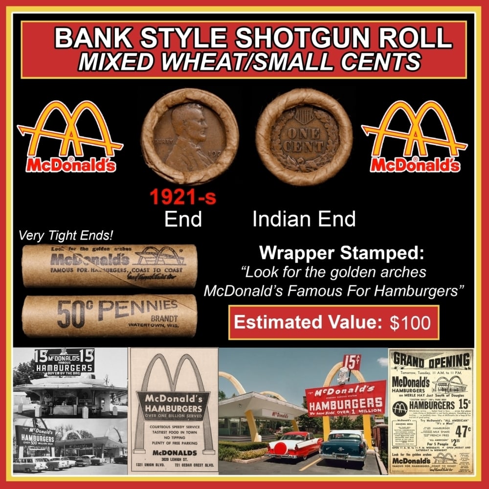 Lincoln Wheat Cent 1c Mixed Roll Orig Brandt McDonalds Wrapper, 1921-s end, Indian other end: Lincoln Wheat Cent 1c Mixed Roll Orig Brandt McDonalds Wrapper, 1921-s end, Indian other end. Lincoln Wheat Cent 1c mixed original Shotgun Roll. Actual roll pictured is the roll you will get. A great