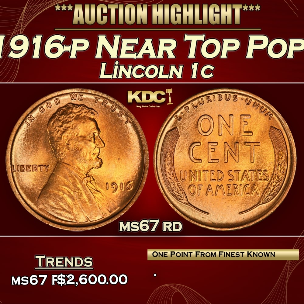 1916-p Lincoln Cent Near Top Pop! 1c ms67 rd SEGS: 1916-p Near Top Pop! Lincoln Cent 1c ms67 rd SEGS. 0 Historic precious metal trends is causing increased spot pricing by the day. On auctions with set openings, we are doing our best to have items pri