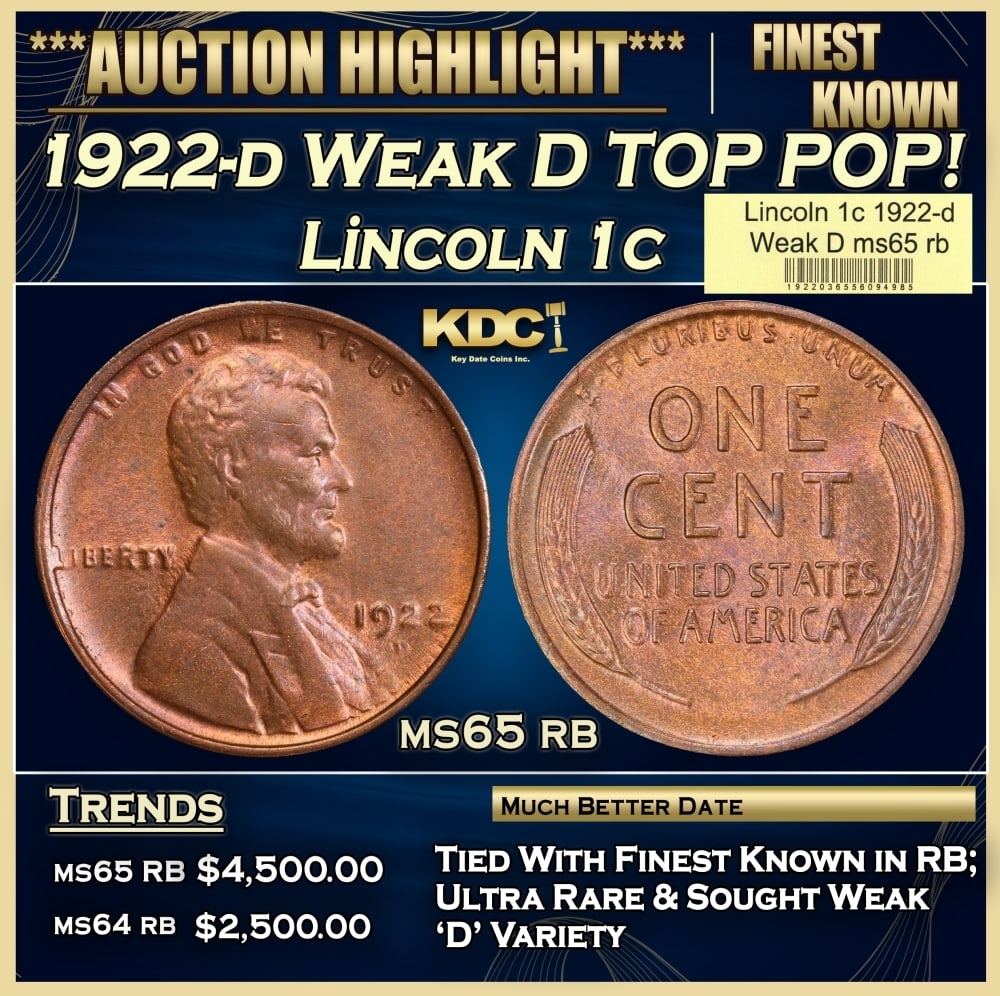 1922-d Weak D Lincoln Cent TOP POP! 1c ms65 rb USCG: 1922-d Weak D TOP POP! Lincoln Cent 1c ms65 rb USCG. 0 Historic precious metal trends is causing increased spot pricing by the day. On auctions with set openings, we are doing our best to have items p
