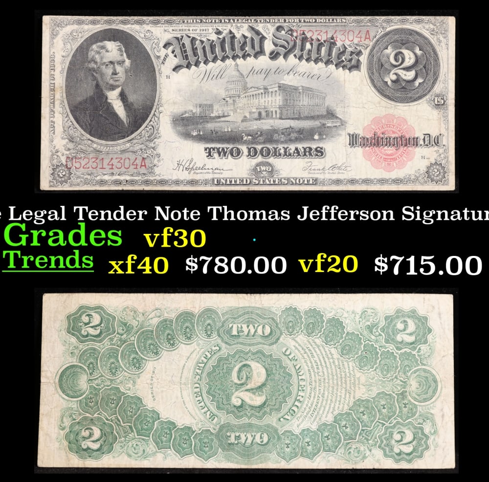 1917 $2 Large Size Legal Tender Note Thomas Jefferson Grades vf++ Signatures Speelman/White: 1917 $2 Large Size Legal Tender Note Thomas Jefferson Grades vf++ Signatures Speelman/White. FR-60 This 1917 $2 Jefferson Legal Tender Currency Note is only the second two dollar bill in history. It s