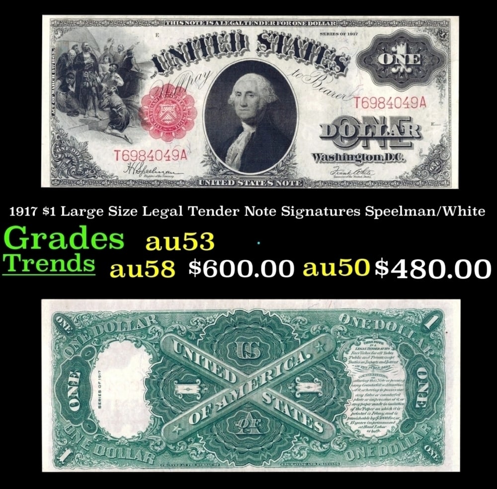 1917 $1 Large Size Legal Tender Note Grades Select AU Signatures Speelman/White (1 of 3)
