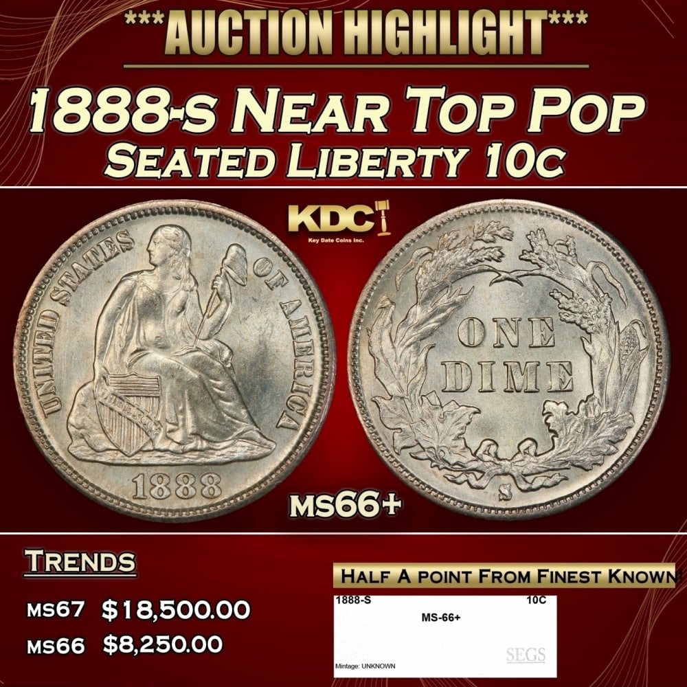 1888-s Seated Liberty Dime Near Top Pop 10c ms66+ SEGS (1 of 4)