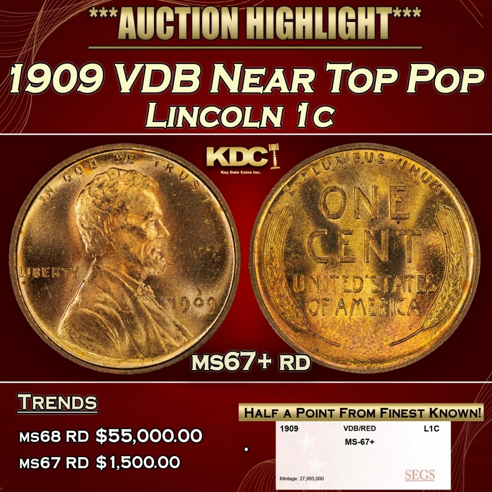 1909 VDB Lincoln Cent Near Top Pop 1c ms67+ rd SEGS: 1909 VDB Near Top Pop Lincoln Cent 1c ms67+ rd SEGS. Always sought after date. Always popular. 0 Historic precious metal trends is causing increased spot pricing by the day. On auctions with set openi