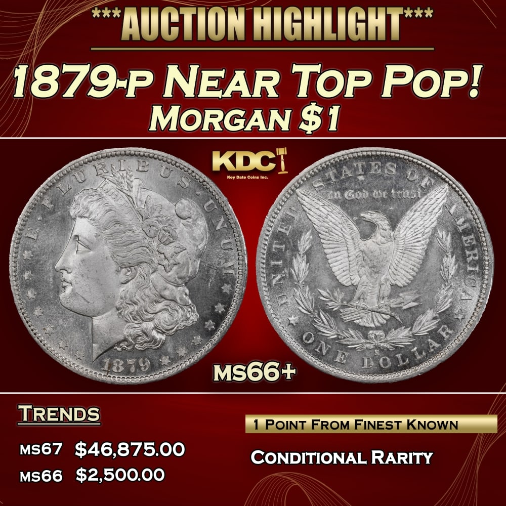 1879-p Morgan Dollar Near Top Pop! $1 ms66+ SEGS: 1879-p Near Top Pop! Morgan Dollar $1 ms66+ SEGS. 0 Beautifully preserved with original, brilliant mint luster and well-struck design elements. A vibrant cartwheel effect adorns each side, and Liberty