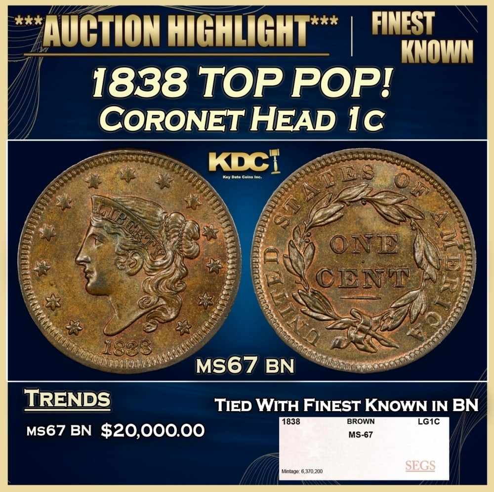 1838 Coronet Head Large Cent TOP POP! 1c ms67 bn SEGS (1 of 4)