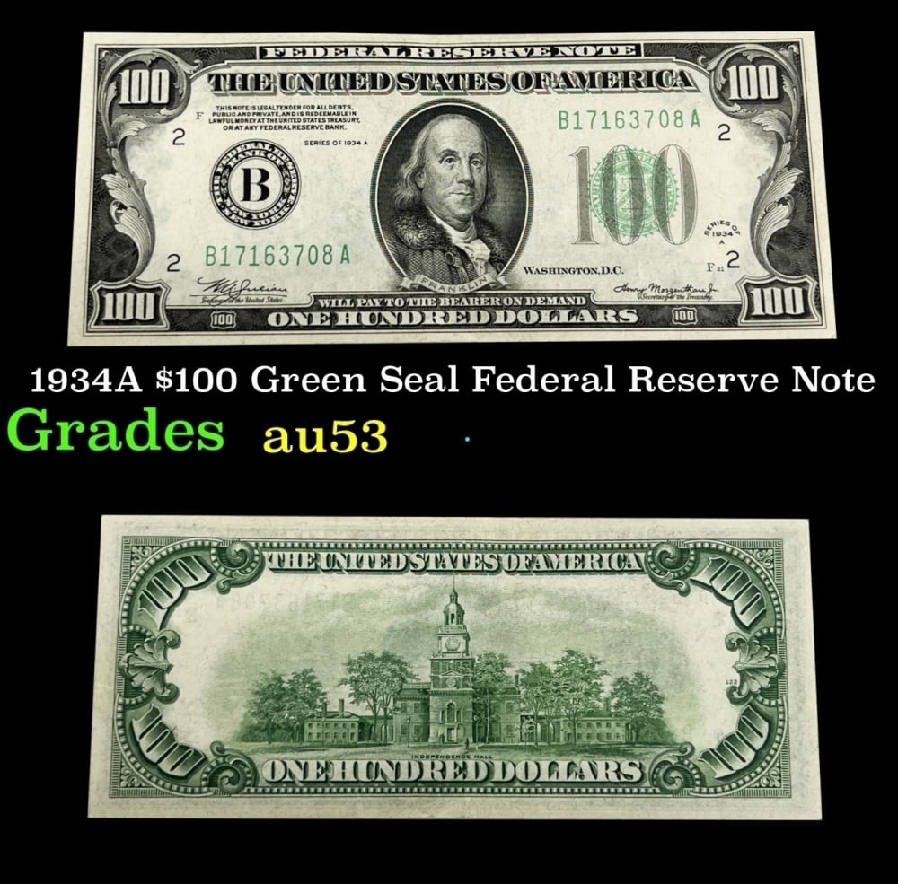 1934A $100 Green Seal Federal Reserve Note Grades Select AU: 1934A $100 Green Seal Federal Reserve Note Grades Select AU. Historic precious metal trends is causing increased spot pricing by the day. On auctions with set openings, we are doing our best to have i