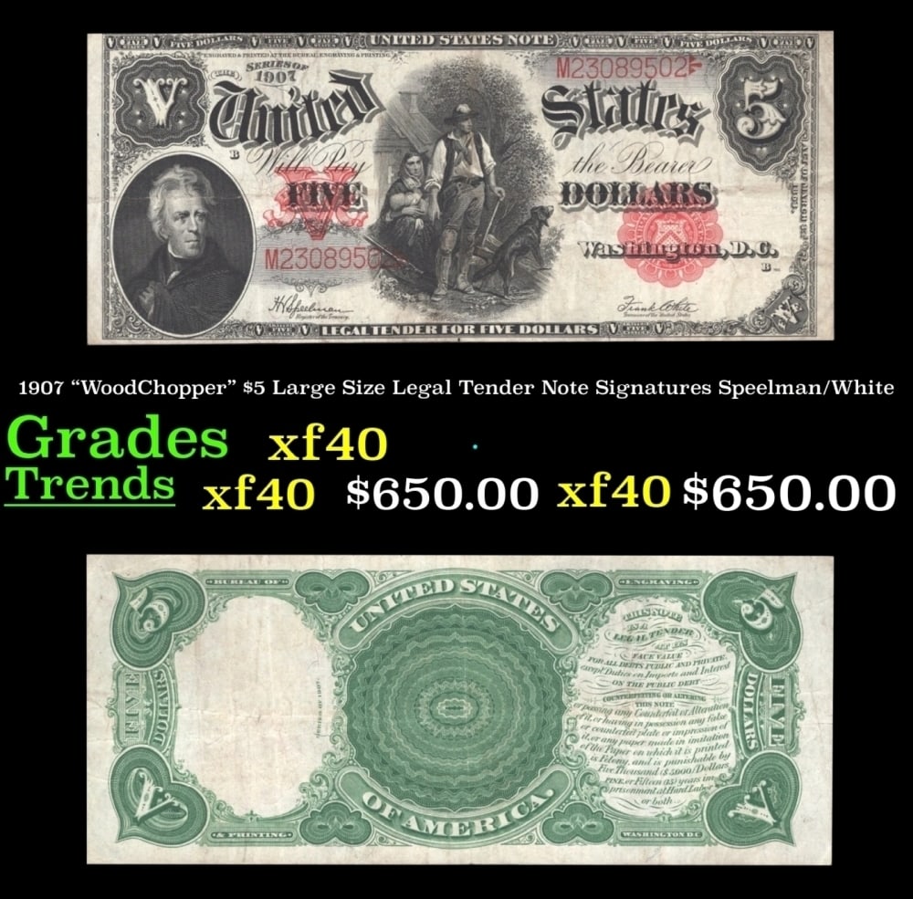1907 $5 Large Size Legal Tender Note "WoodChopper" Grades xf Signatures Speelman/White (1 of 3)