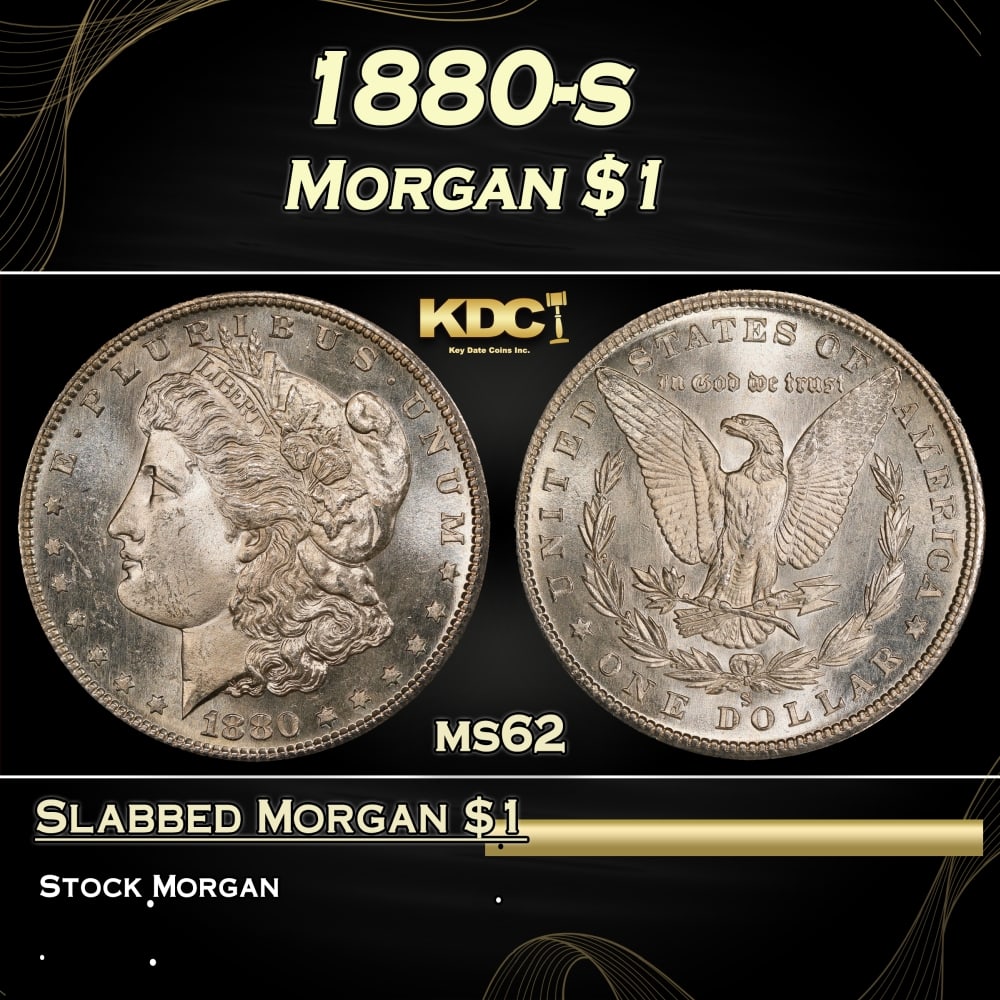 1880-s Morgan Dollar $1 Grades ms62: 1880-s Morgan Dollar $1 Grades ms62. Historic precious metal trends is causing increased spot pricing by the day. On auctions with set openings, we are doing our best to have items priced at their mar