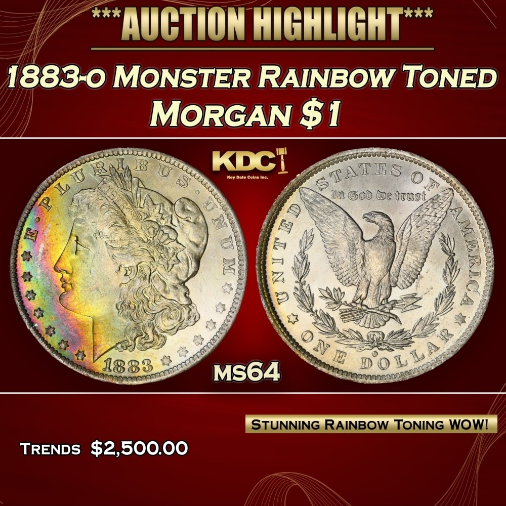 PCGS 1883-o Morgan Dollar Monster Rainbow Toned $1 ms64 PCGS: PCGS 1883-o Monster Rainbow Toned Morgan Dollar $1 ms64 PCGS. 0 Historic precious metal trends is causing increased spot pricing by the day. On auctions with set openings, we are doing our best to hav