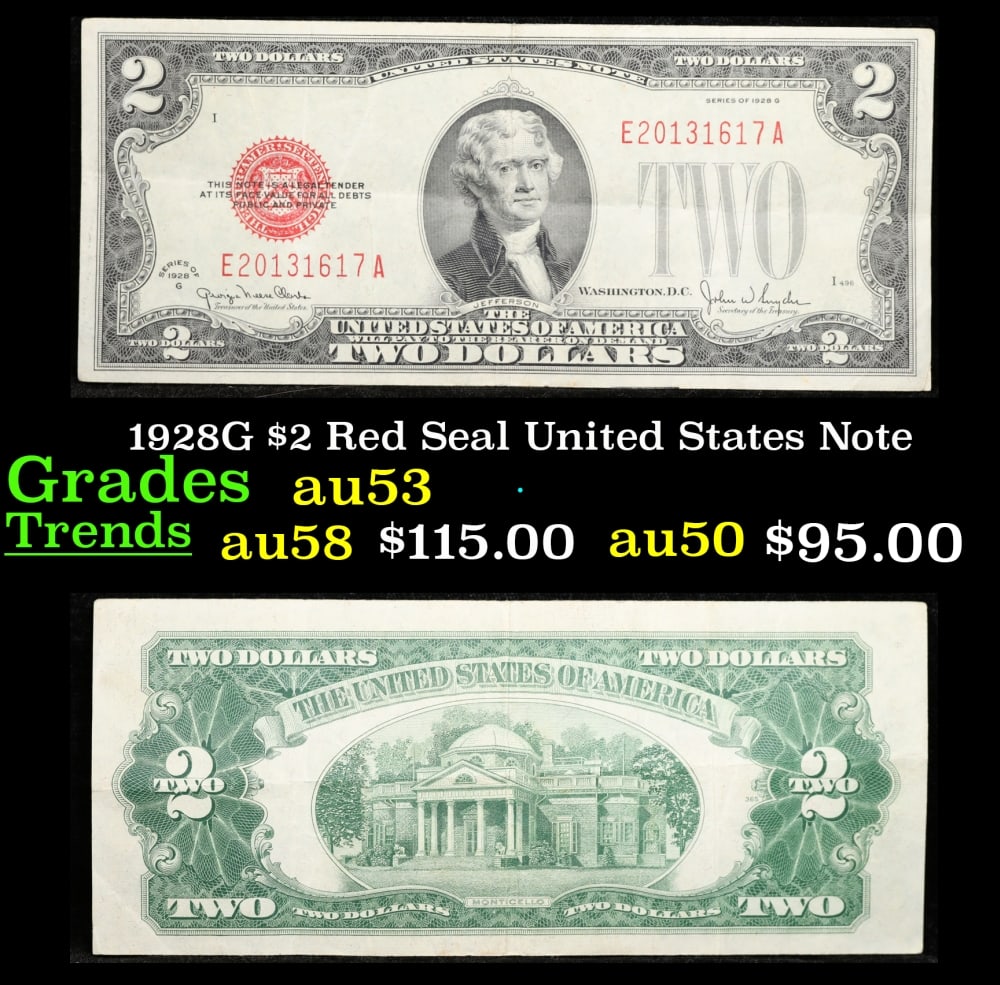 1928G $2 Red Seal United States Note Grades Select AU: 1928G $2 Red Seal United States Note Grades Select AU. FR-1508 Two dollar bills from the series of 1928 are called 1928 $2 legal tenders. All legal tenders have a red seal. 1928 was also the first yea