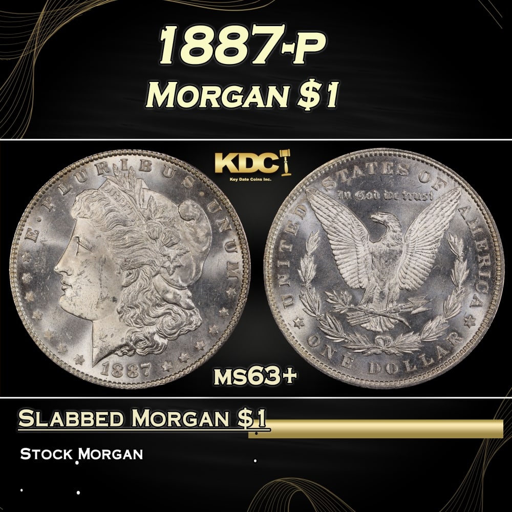 1887-p Morgan Dollar $1 Grades ms63+: 1887-p Morgan Dollar $1 Grades ms63+. Historic precious metal trends is causing increased spot pricing by the day. On auctions with set openings, we are doing our best to have items priced at their ma