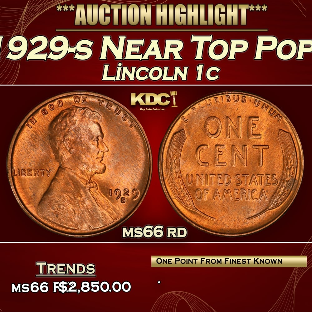 1929-s Lincoln Cent Near Top Pop! 1c ms66 rd SEGS: 1929-s Near Top Pop! Lincoln Cent 1c ms66 rd SEGS. 0 Historic precious metal trends is causing increased spot pricing by the day. On auctions with set openings, we are doing our best to have items pri