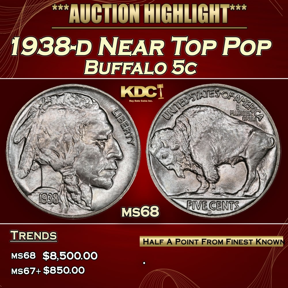 1938-d Buffalo Nickel Near Top Pop 5c ms68 SEGS: 1938-d Near Top Pop Buffalo Nickel 5c ms68 SEGS. 0 Historic precious metal trends is causing increased spot pricing by the day. On auctions with set openings, we are doing our best to have items price