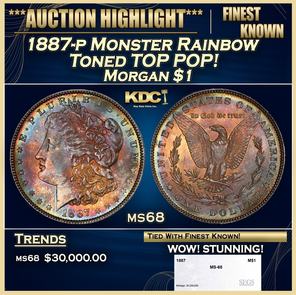 1887-p Morgan Dollar Monster Rainbow Toned TOP POP! $1 ms68 SEGS: 1887-p Monster Rainbow Toned TOP POP! Morgan Dollar $1 ms68 SEGS. 0 Historic precious metal trends is causing increased spot pricing by the day. On auctions with set openings, we are doing our best to