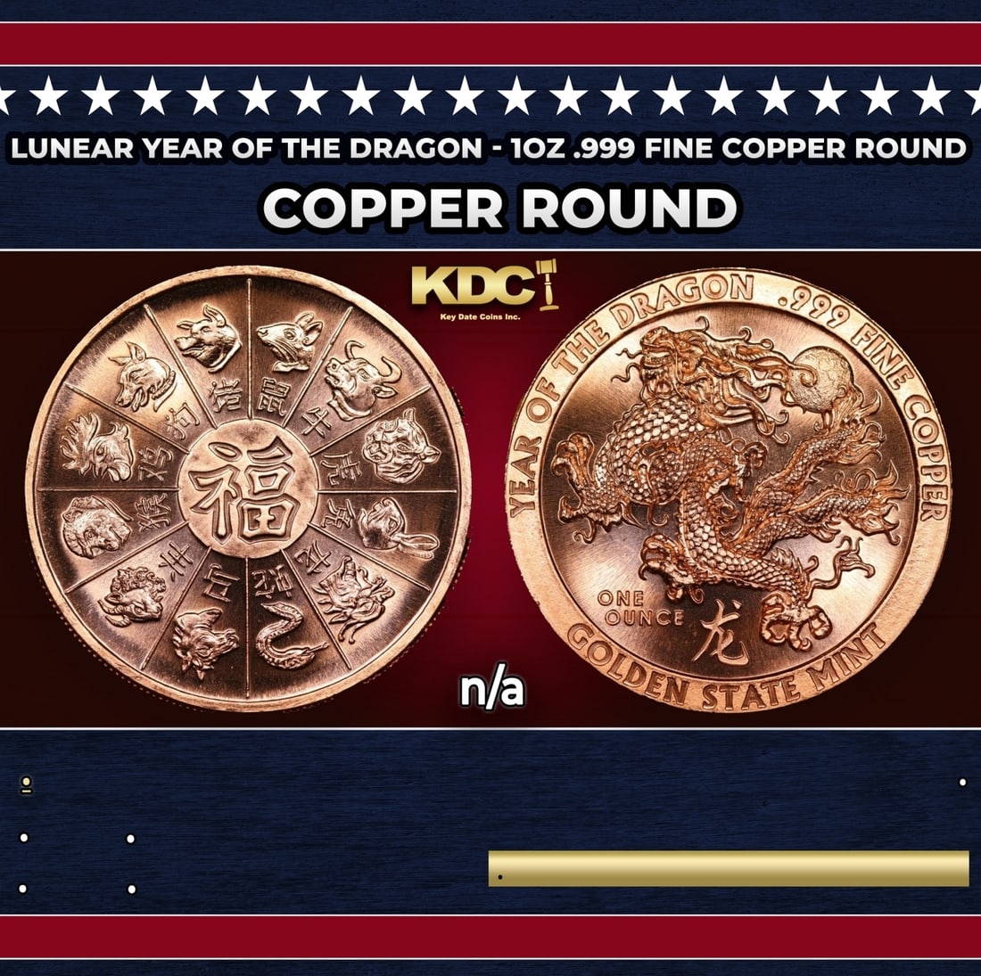 Lunear Year of The Dragon - 1oz .999 Fine Copper Round: Lunear Year of The Dragon - 1oz .999 Fine Copper Round. Historic precious metal trends is causing increased spot pricing by the day. On auctions with set openings, we are doing our best to have items