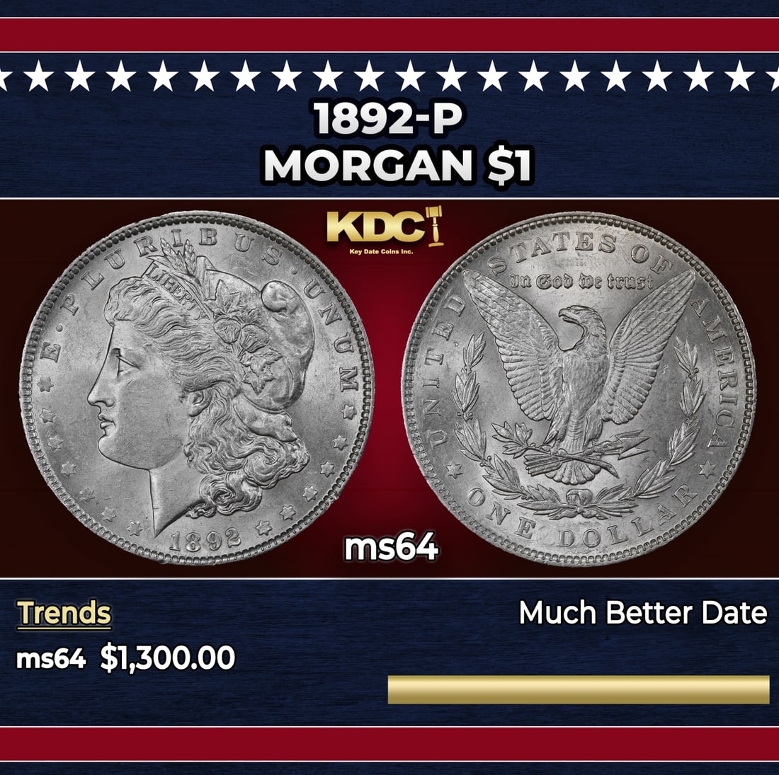 1892-p Morgan Dollar $1 ms64 SEGS: 1892-p Morgan Dollar $1 ms64 SEGS. Historic precious metal trends is causing increased spot pricing by the day. On auctions with set openings, we are doing our best to have items priced at their marke