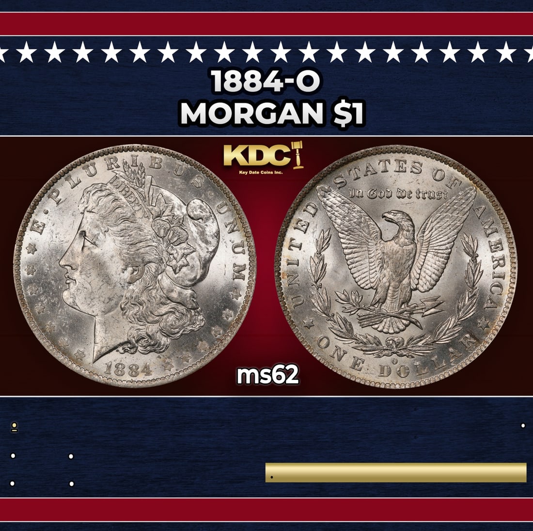 1884-o Morgan Dollar $1 Grades ms62: 1884-o Morgan Dollar $1 Grades ms62. Historic precious metal trends is causing increased spot pricing by the day. On auctions with set openings, we are doing our best to have items priced at their mar
